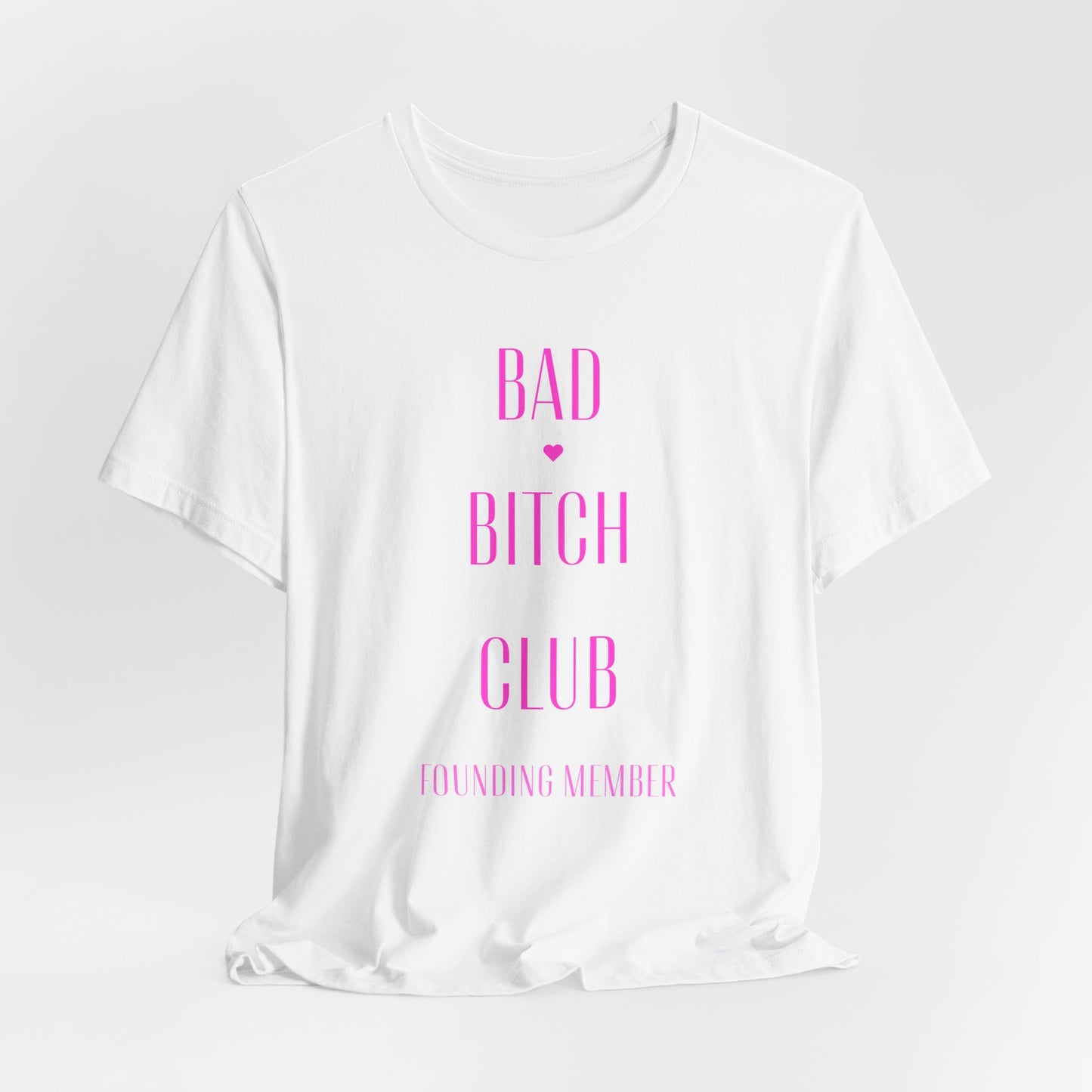 Bad Bitch Club Tee