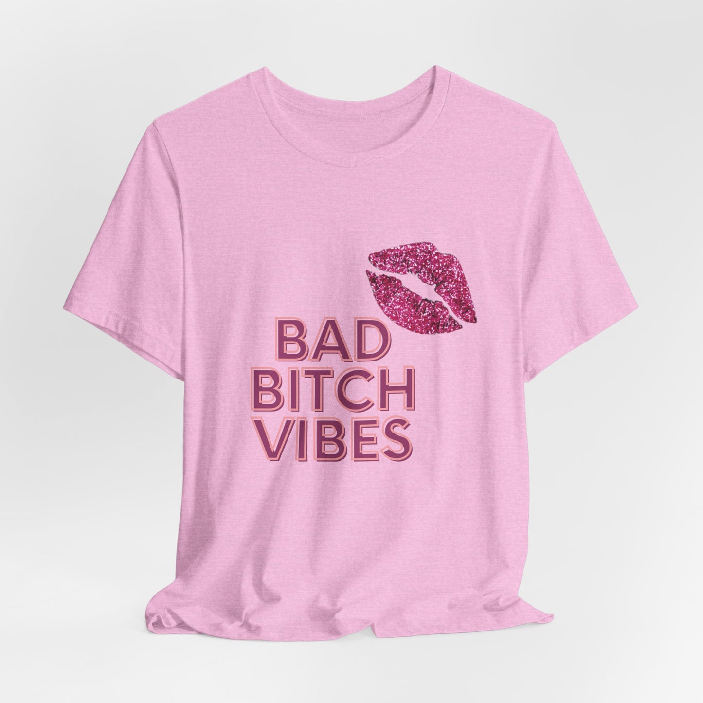 Bad Bitch Vibes Tee