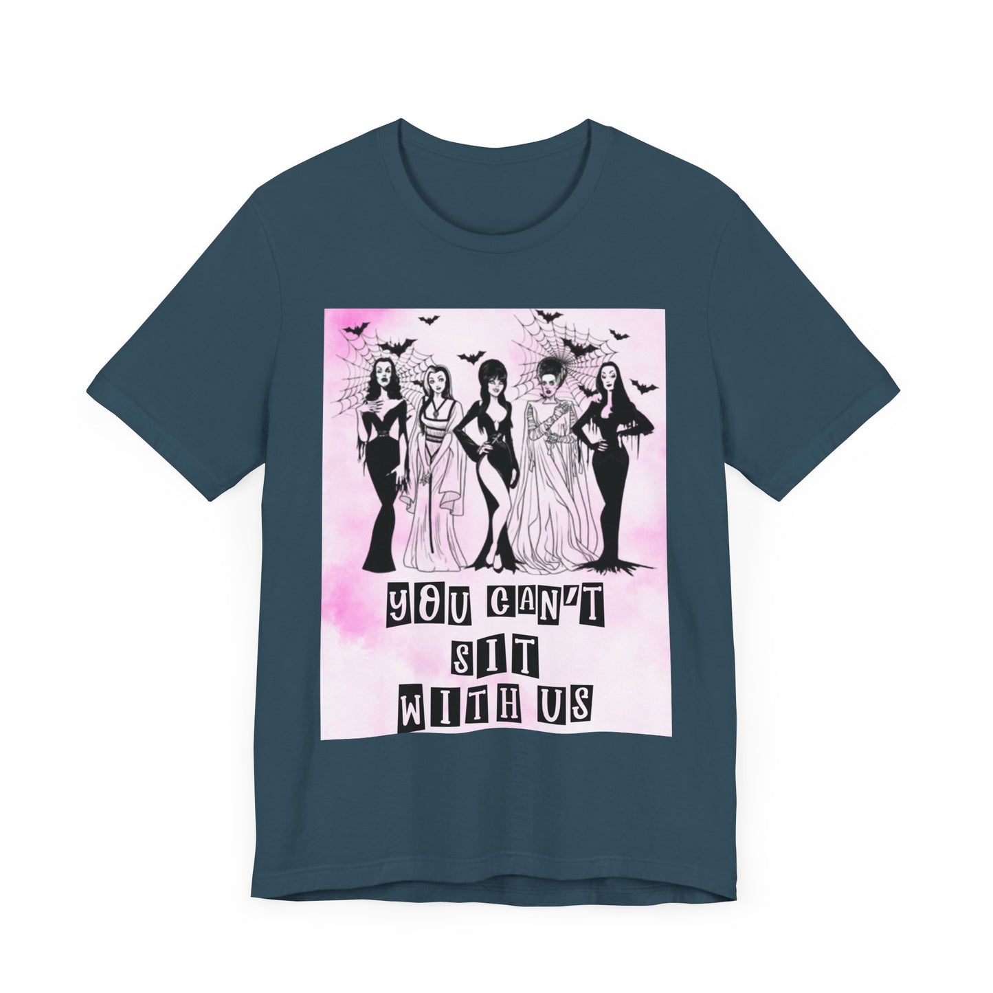 You Can't Sit With Us Tee