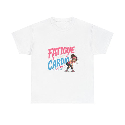 Fatigue Is My Cardio Tee — Funny Workout Tired Gym T‑Shirt with Exhausted Athlete Design