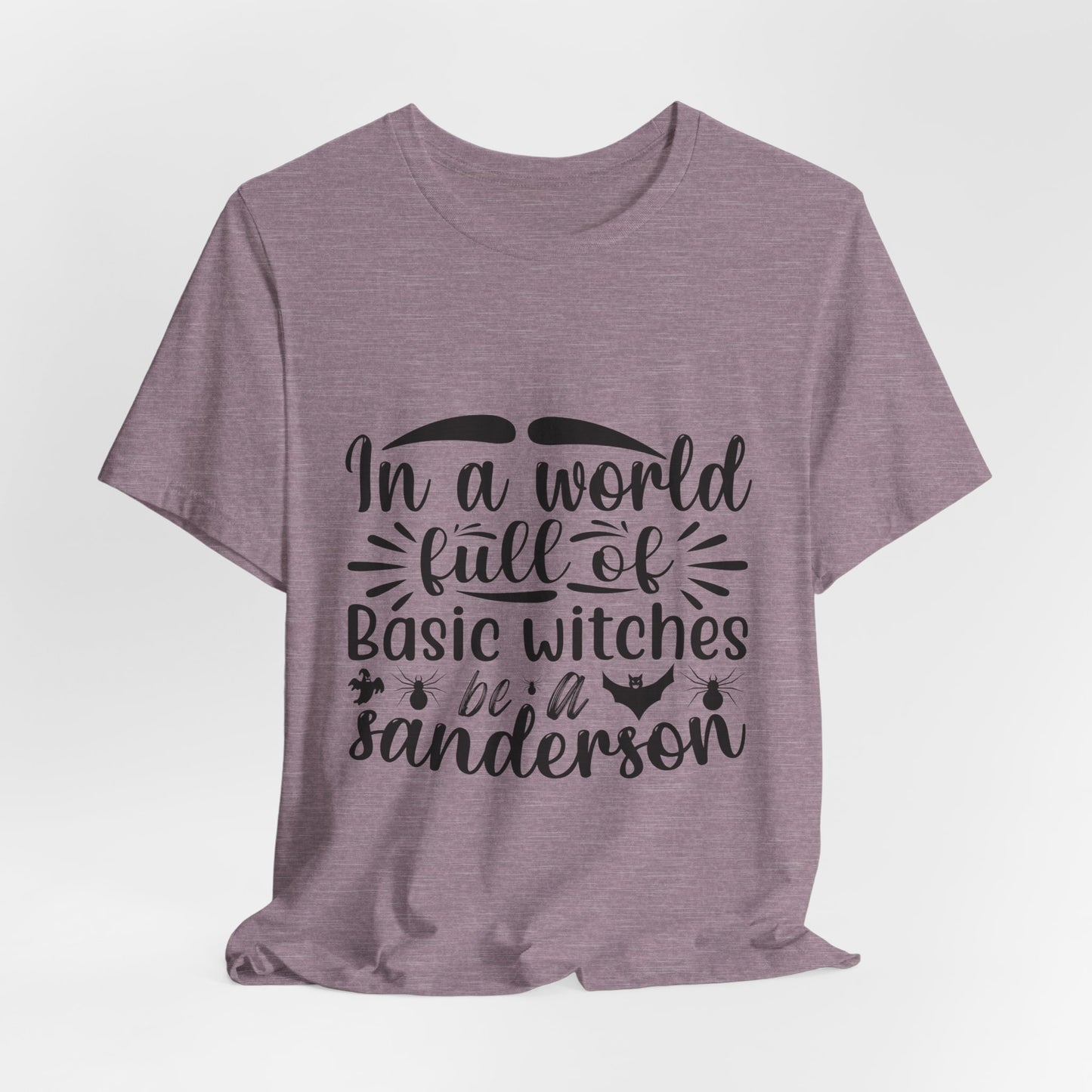 Be A Sanderson Tee