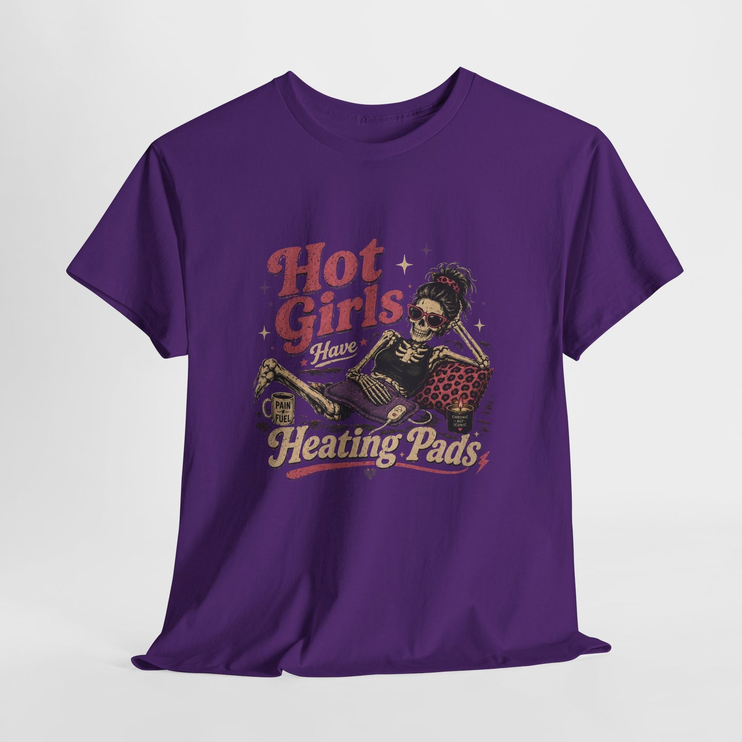 Hot Girls Have Heating Pads T-Shirt – Funny Self-Care Graphic Tee