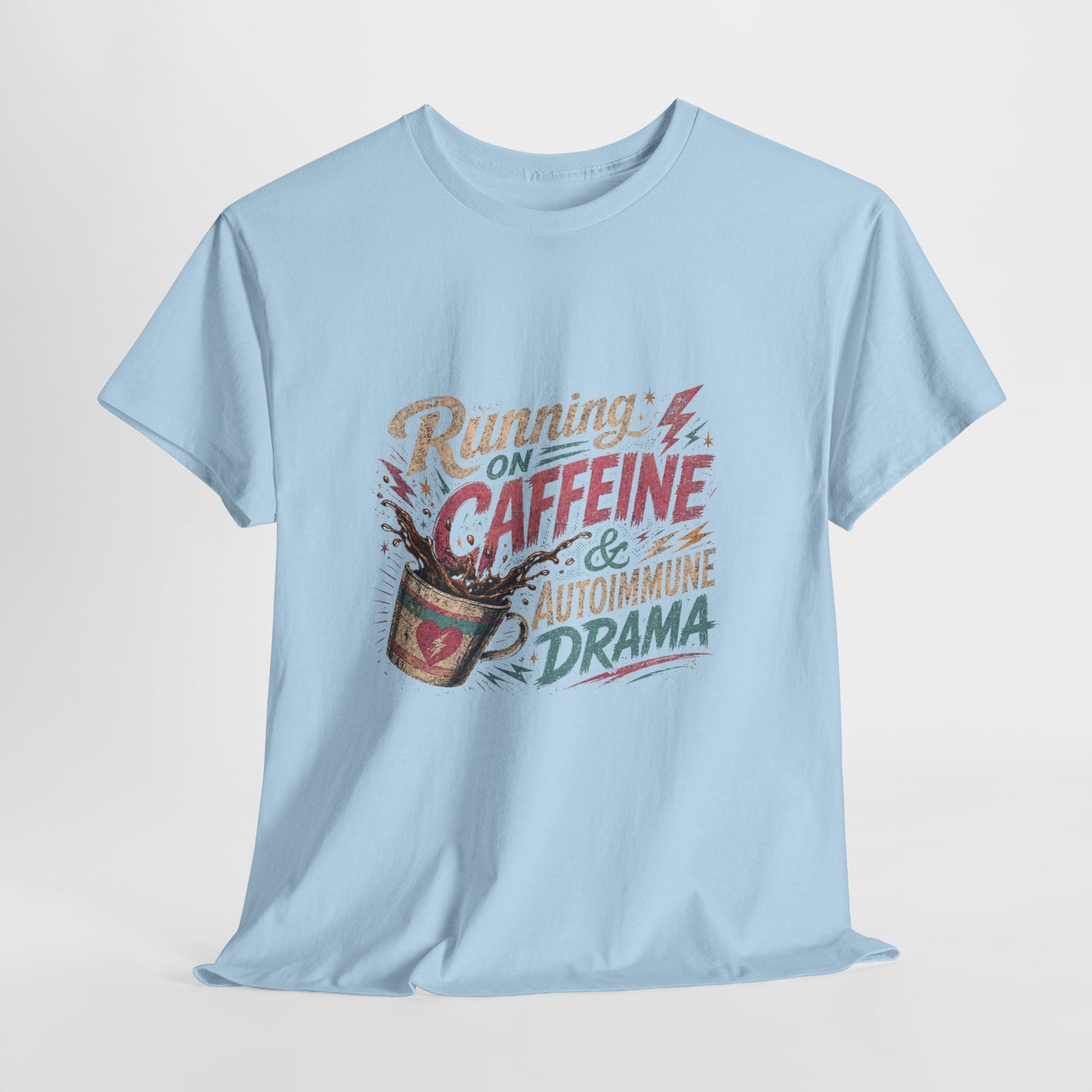 Running On Caffeine & Autoimmune Drama Adult T-Shirt
