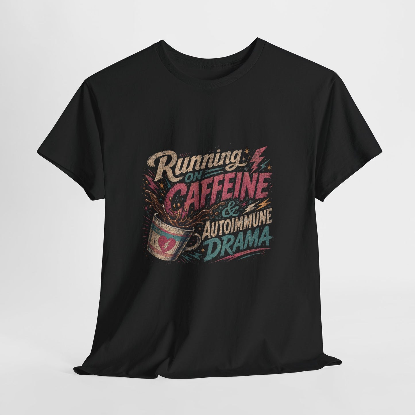 Running On Caffeine & Autoimmune Drama Adult T-Shirt
