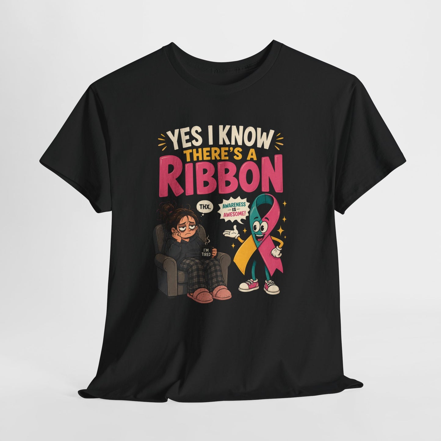 Yes I Know There's a Ribbon Awareness Tee