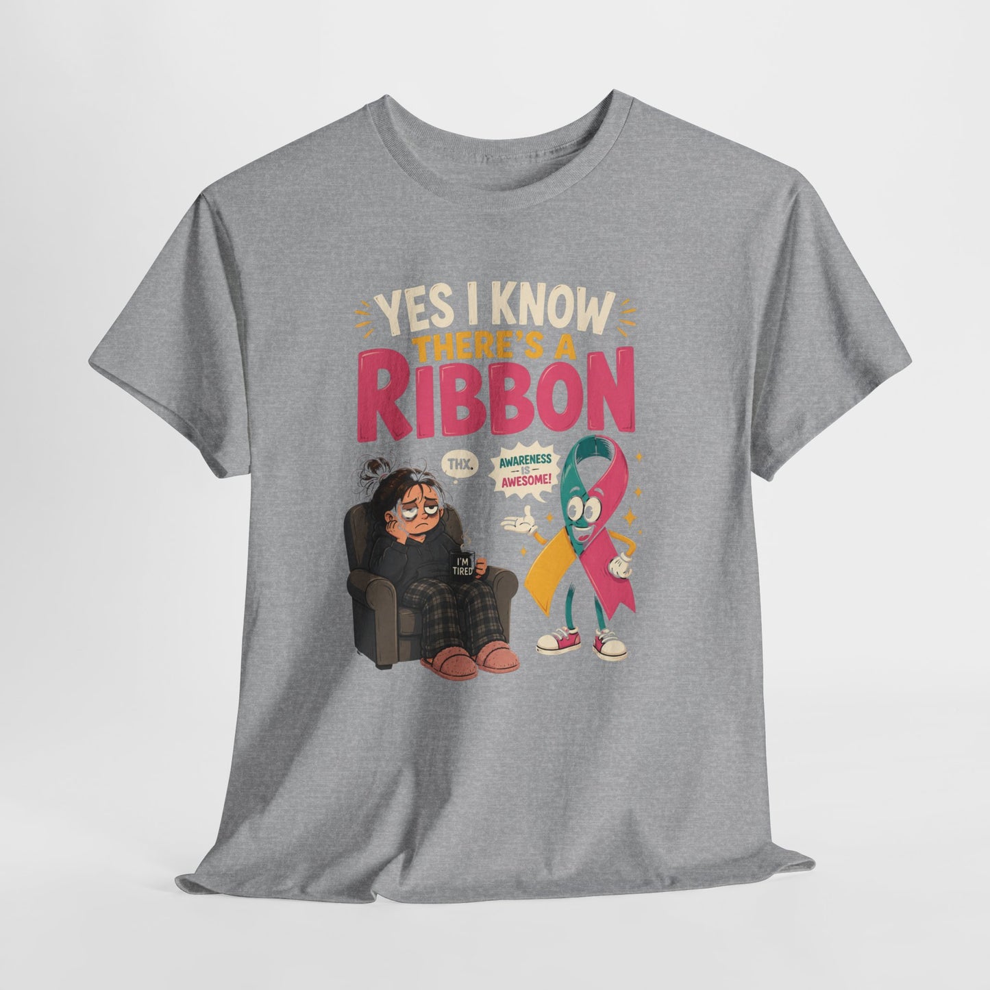 Yes I Know There's a Ribbon Awareness Tee