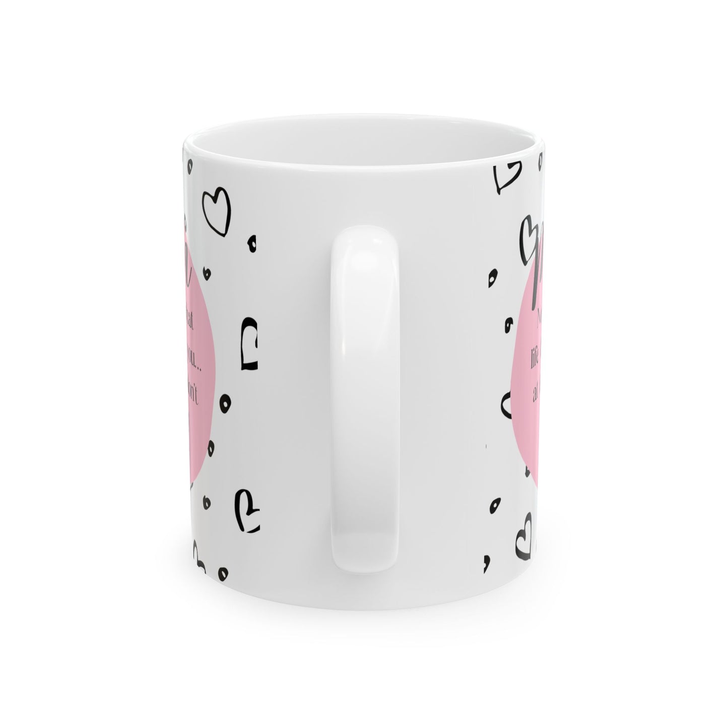 You Don't Have Ugly Children (PINK) Mug