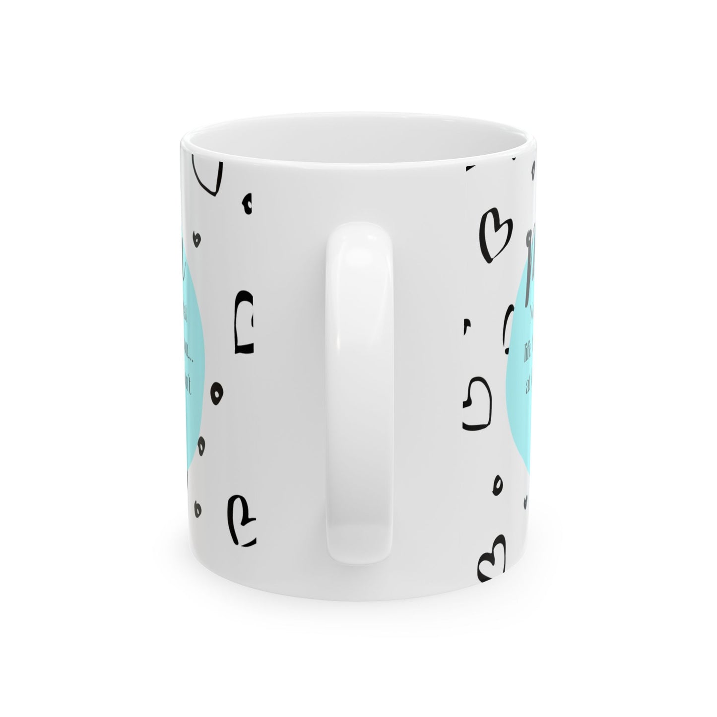 You Don't Have Ugly Children (BLUE) Mug