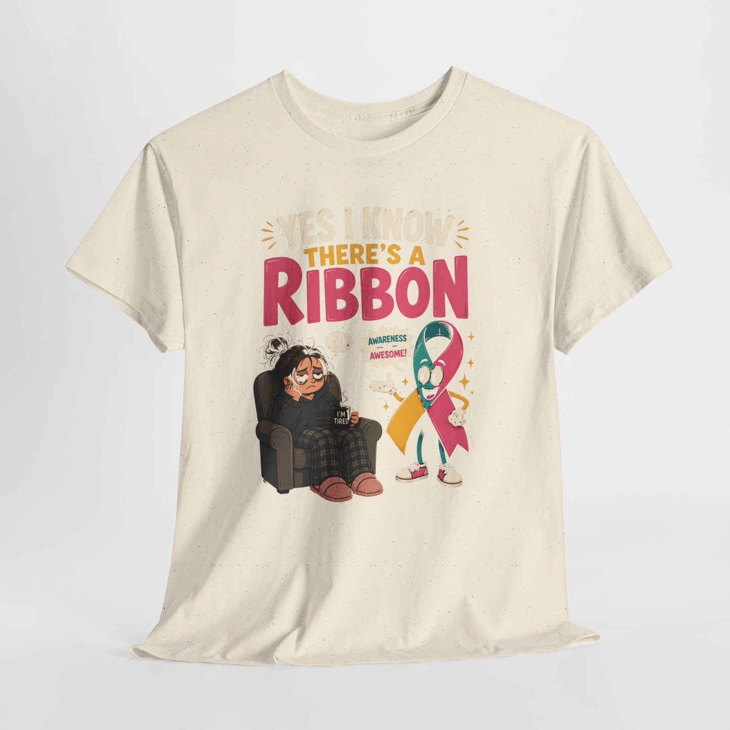 Yes I Know There's a Ribbon Awareness Tee