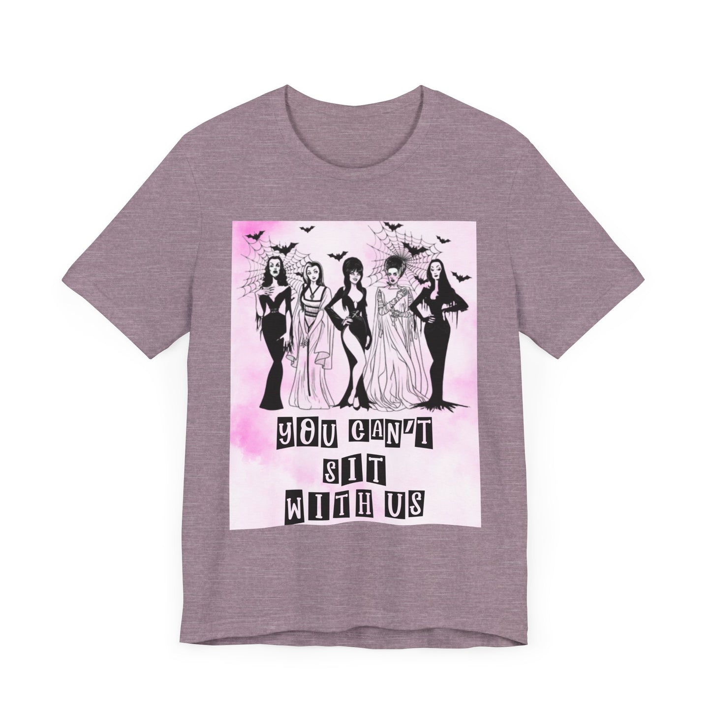 You Can't Sit With Us Tee