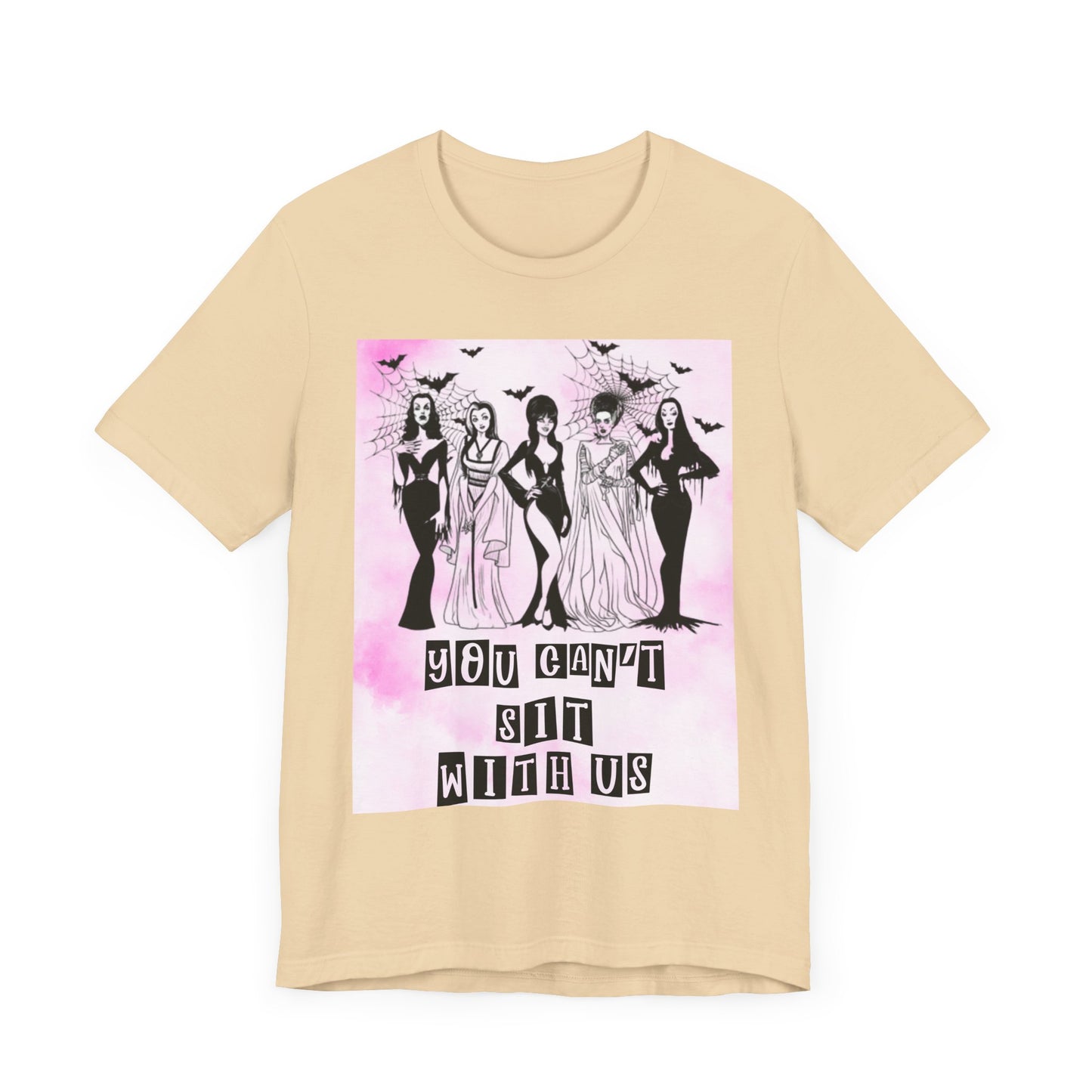 You Can't Sit With Us Tee