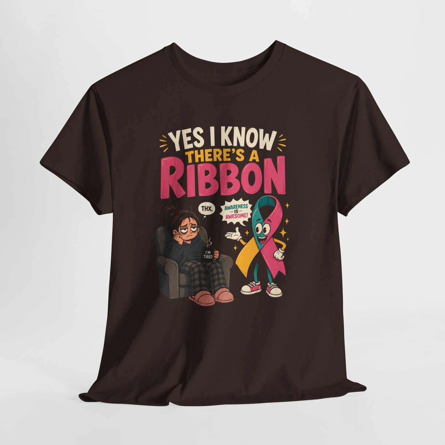 Yes I Know There's a Ribbon Awareness Tee