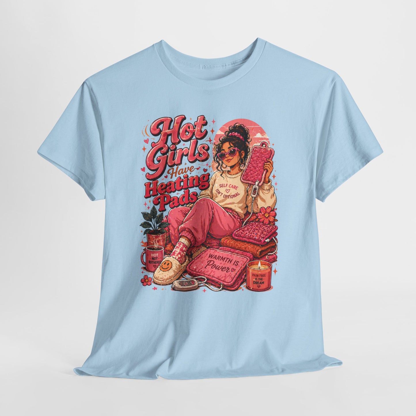 Hot Girls Have Heating Pads T‑Shirt — Retro Self‑Care Graphic Tee