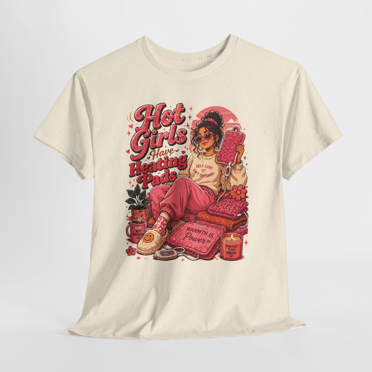Hot Girls Have Heating Pads T‑Shirt — Retro Self‑Care Graphic Tee
