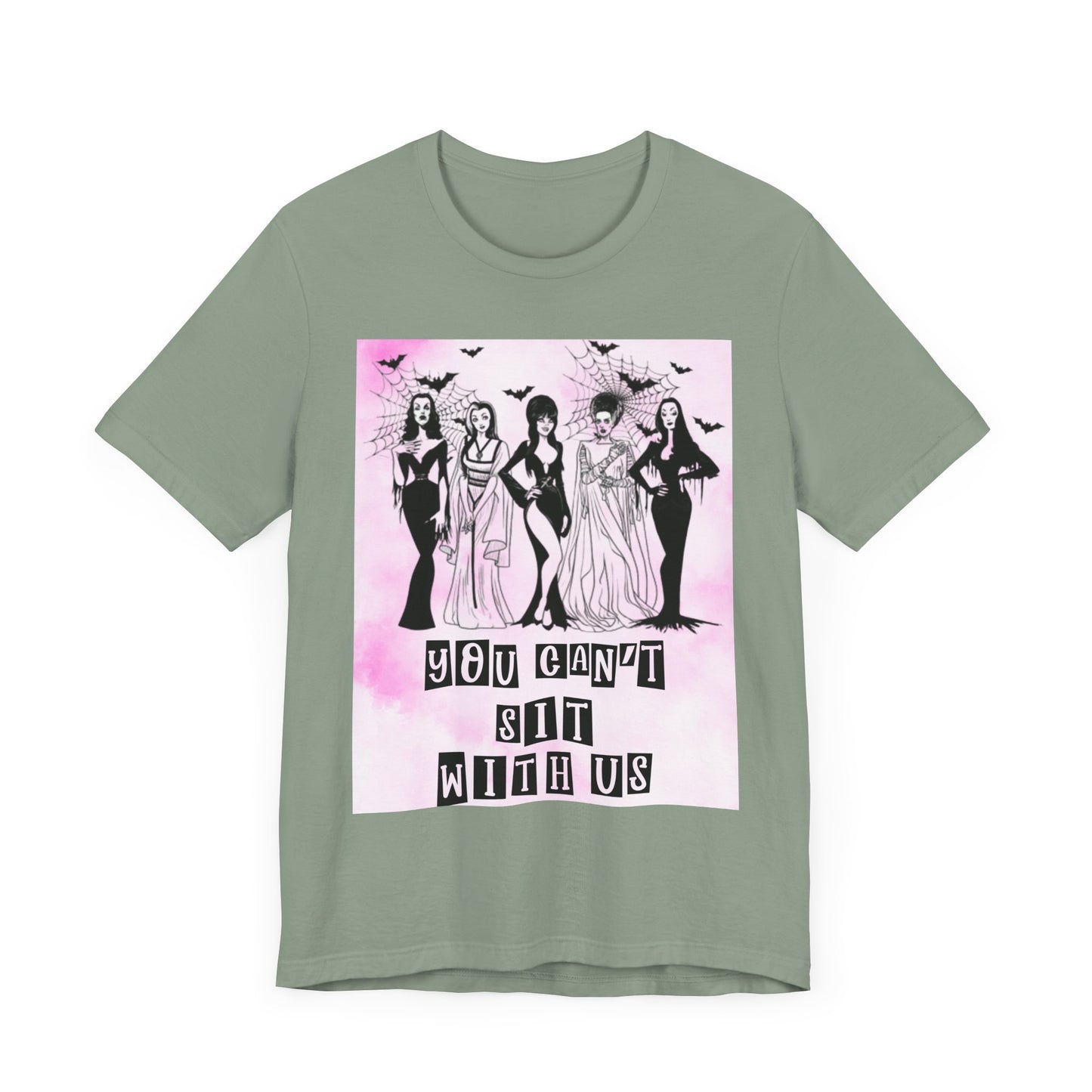 You Can't Sit With Us Tee