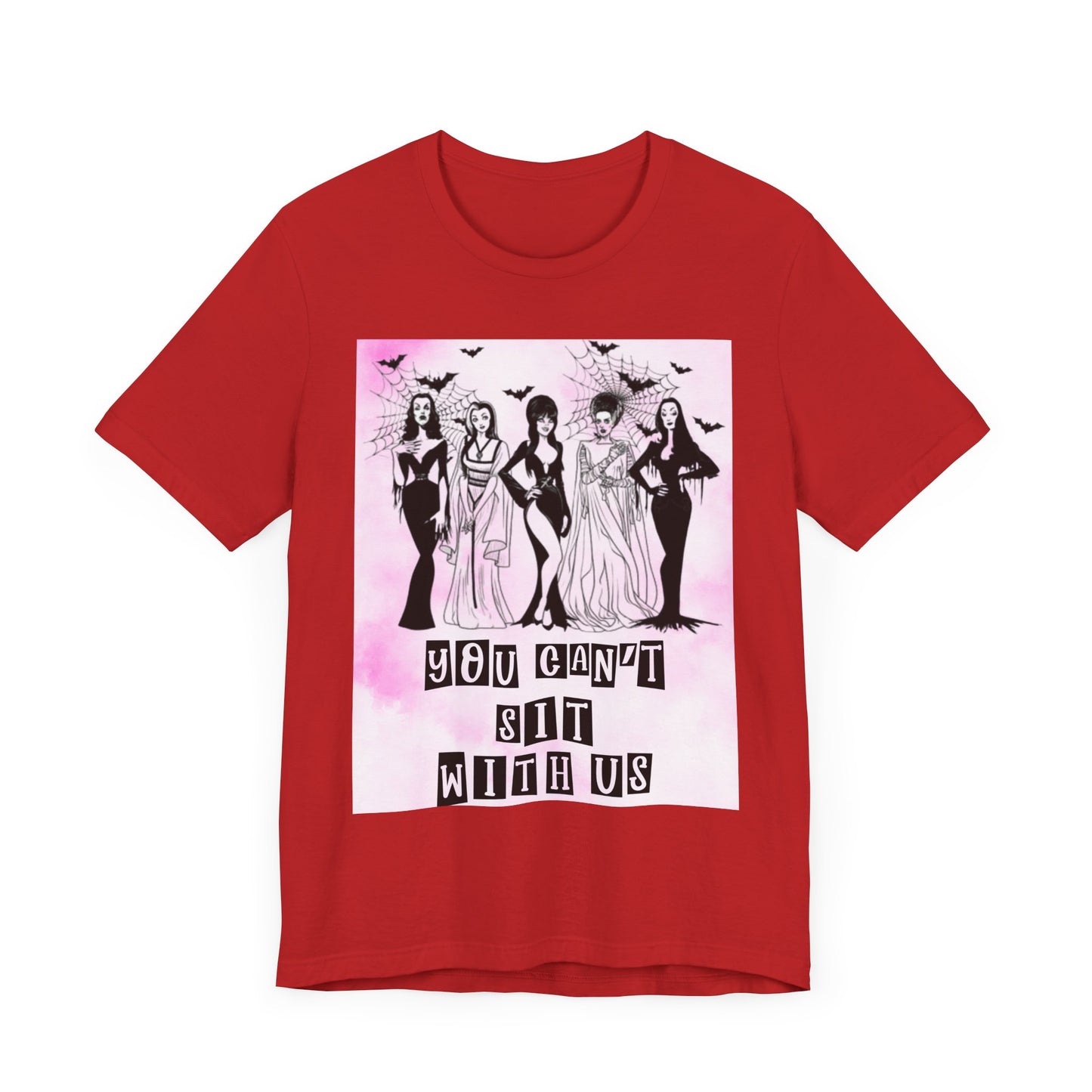 You Can't Sit With Us Tee