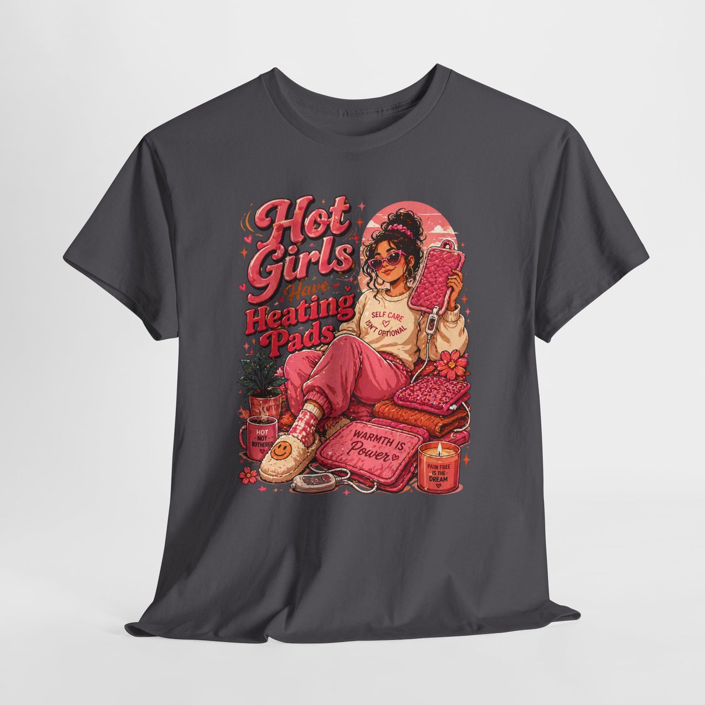 Hot Girls Have Heating Pads T‑Shirt — Retro Self‑Care Graphic Tee