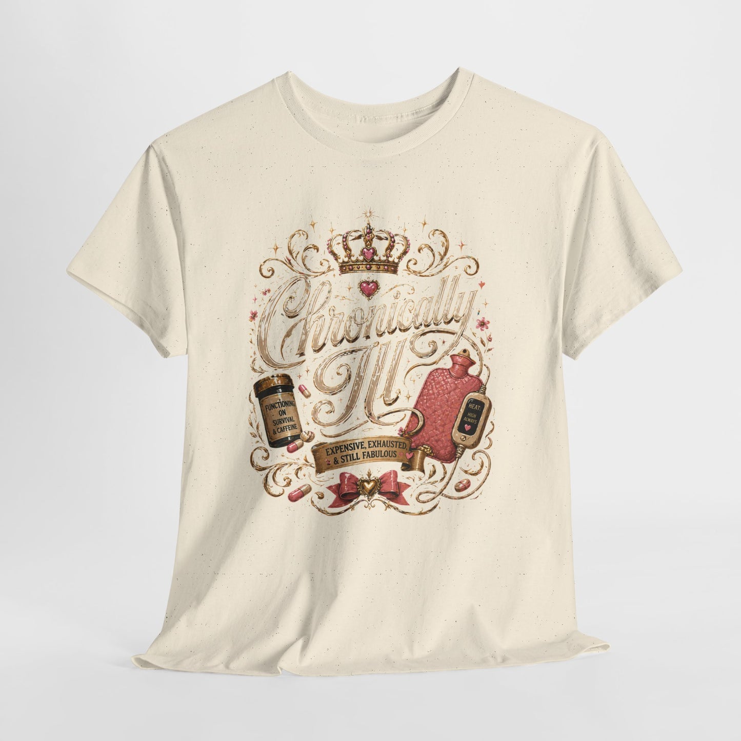 Chronically Ill  T-Shirt — Support Tee