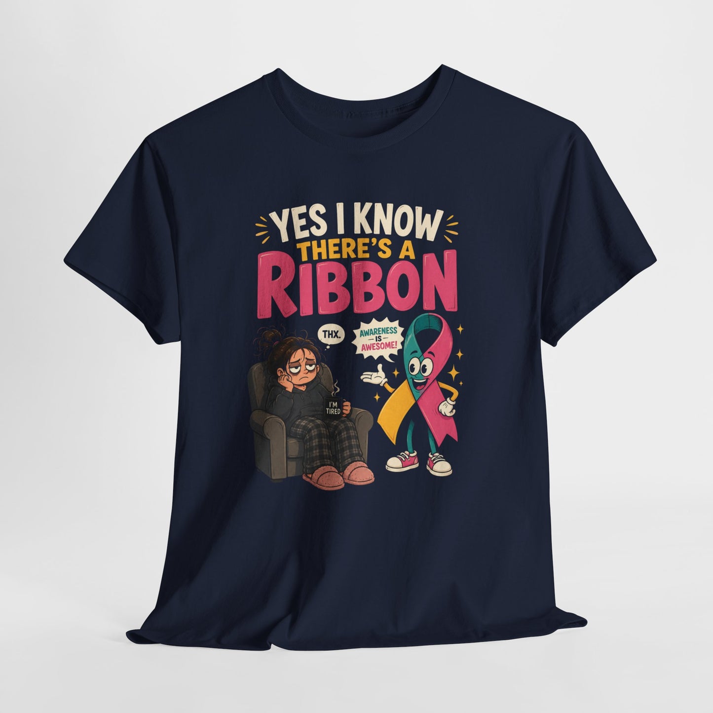 Yes I Know There's a Ribbon Awareness Tee