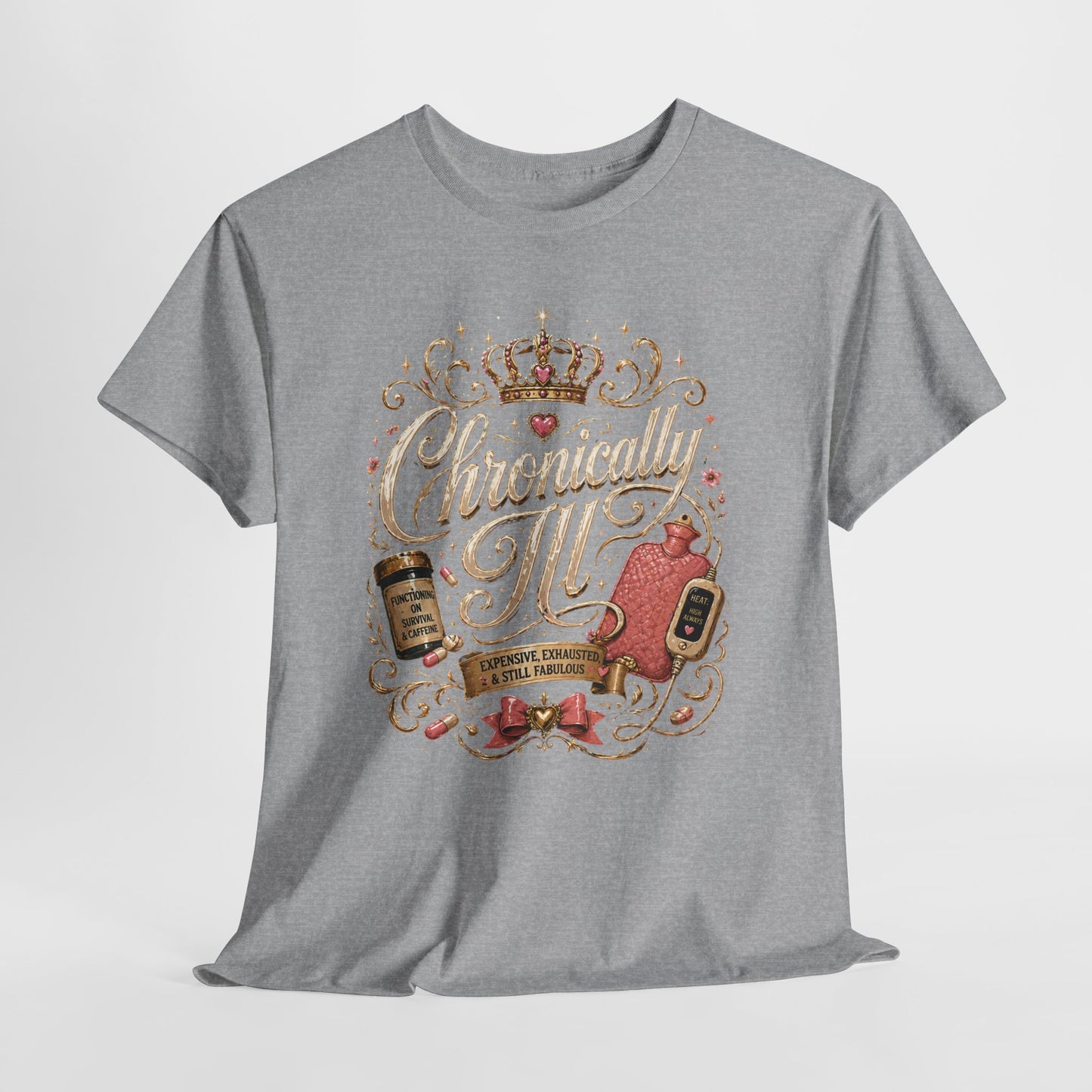 Chronically Ill  T-Shirt — Support Tee