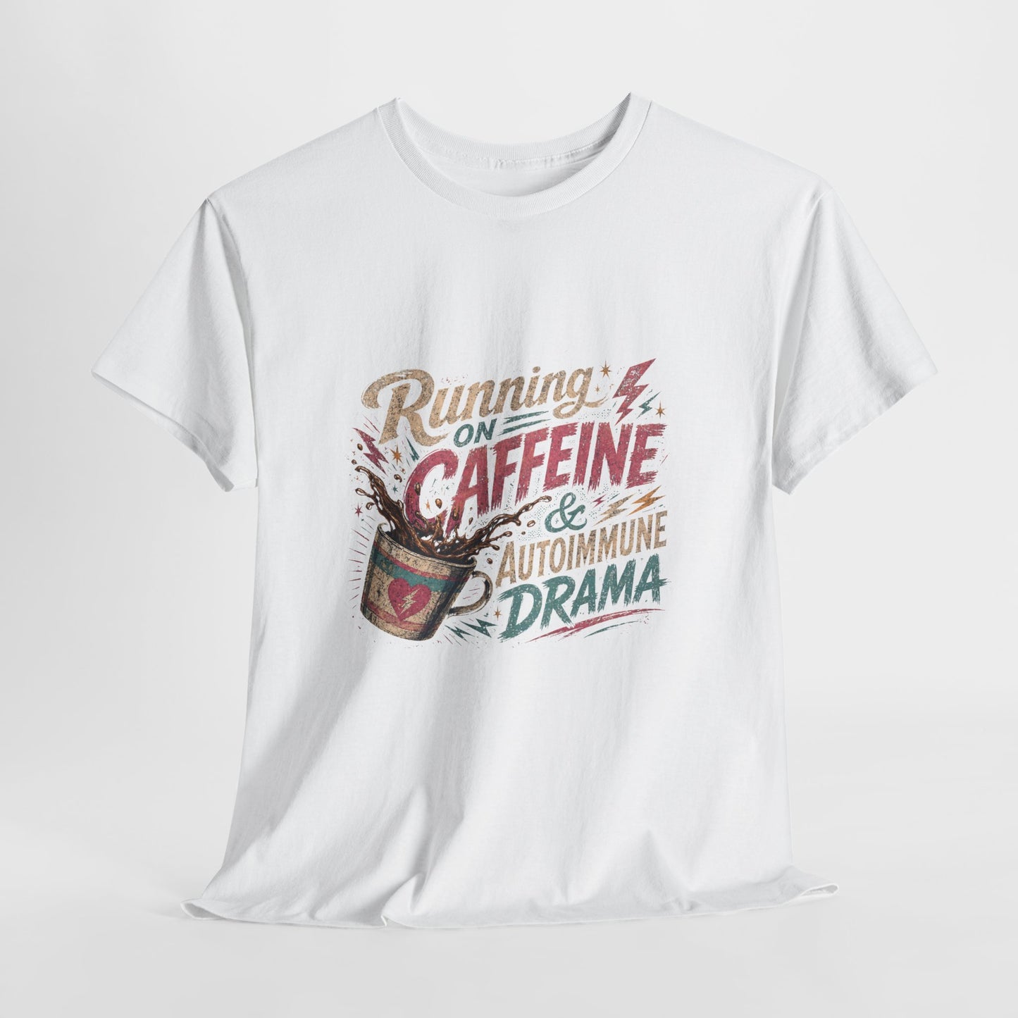 Running On Caffeine & Autoimmune Drama Adult T-Shirt