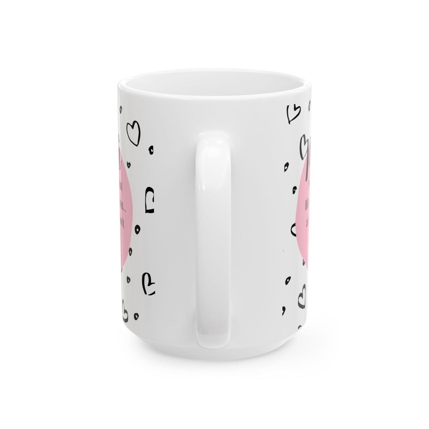 You Don't Have Ugly Children (PINK) Mug