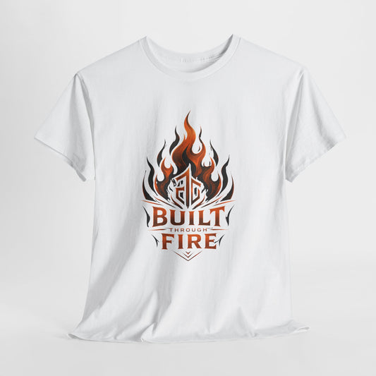 Built Through Fire T-Shirt — Flame Logo Graphic Tee