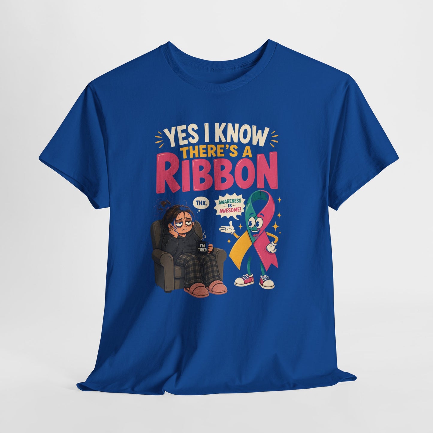 Yes I Know There's a Ribbon Awareness Tee