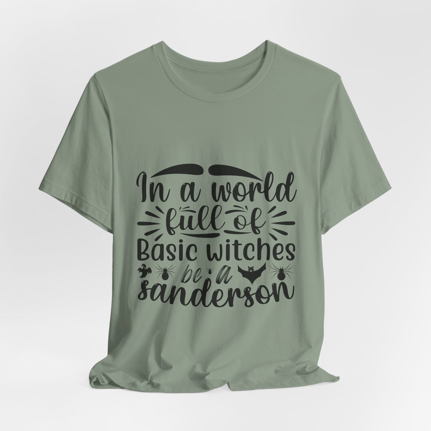 Be A Sanderson Tee