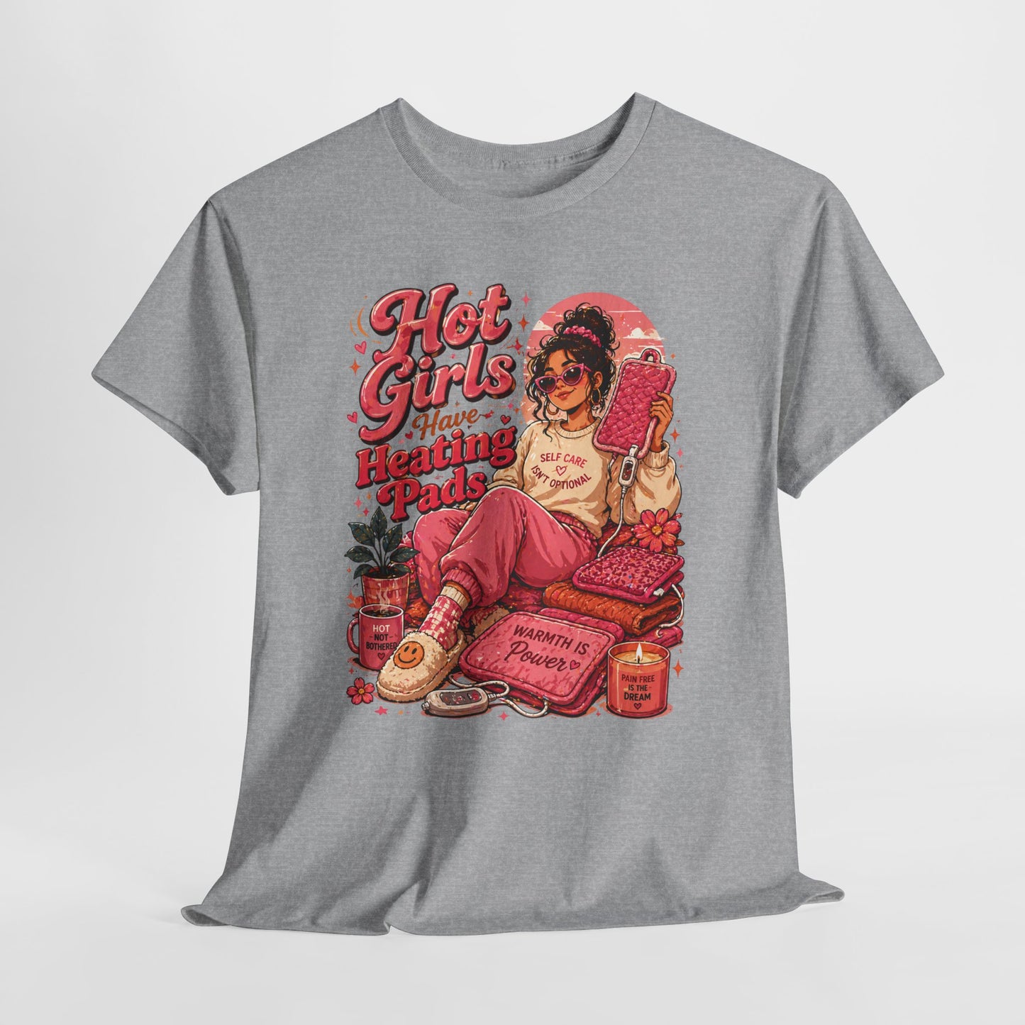 Hot Girls Have Heating Pads T‑Shirt — Retro Self‑Care Graphic Tee