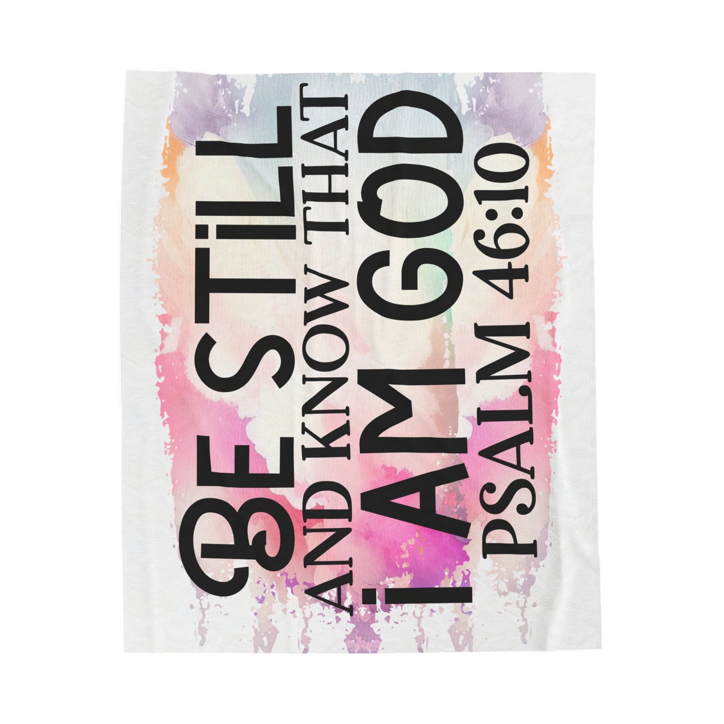 Be Still & Know That I Am God Blanket