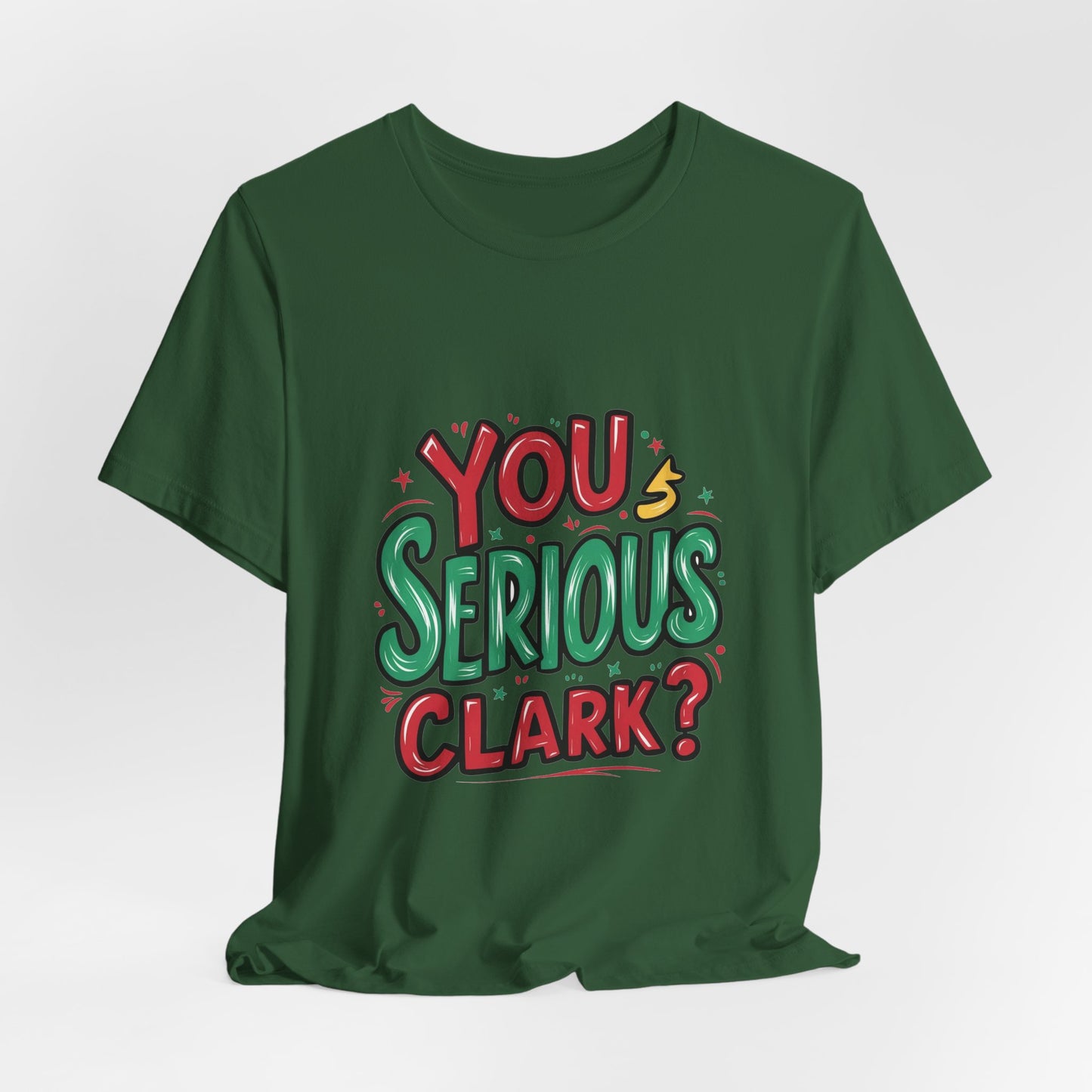 You Serious Clark Tee