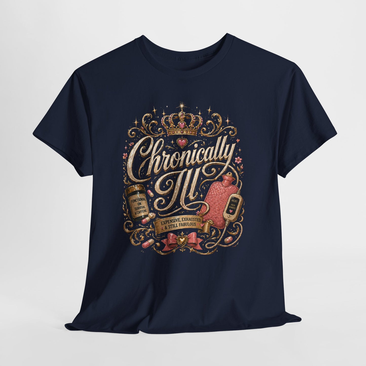 Chronically Ill  T-Shirt — Support Tee
