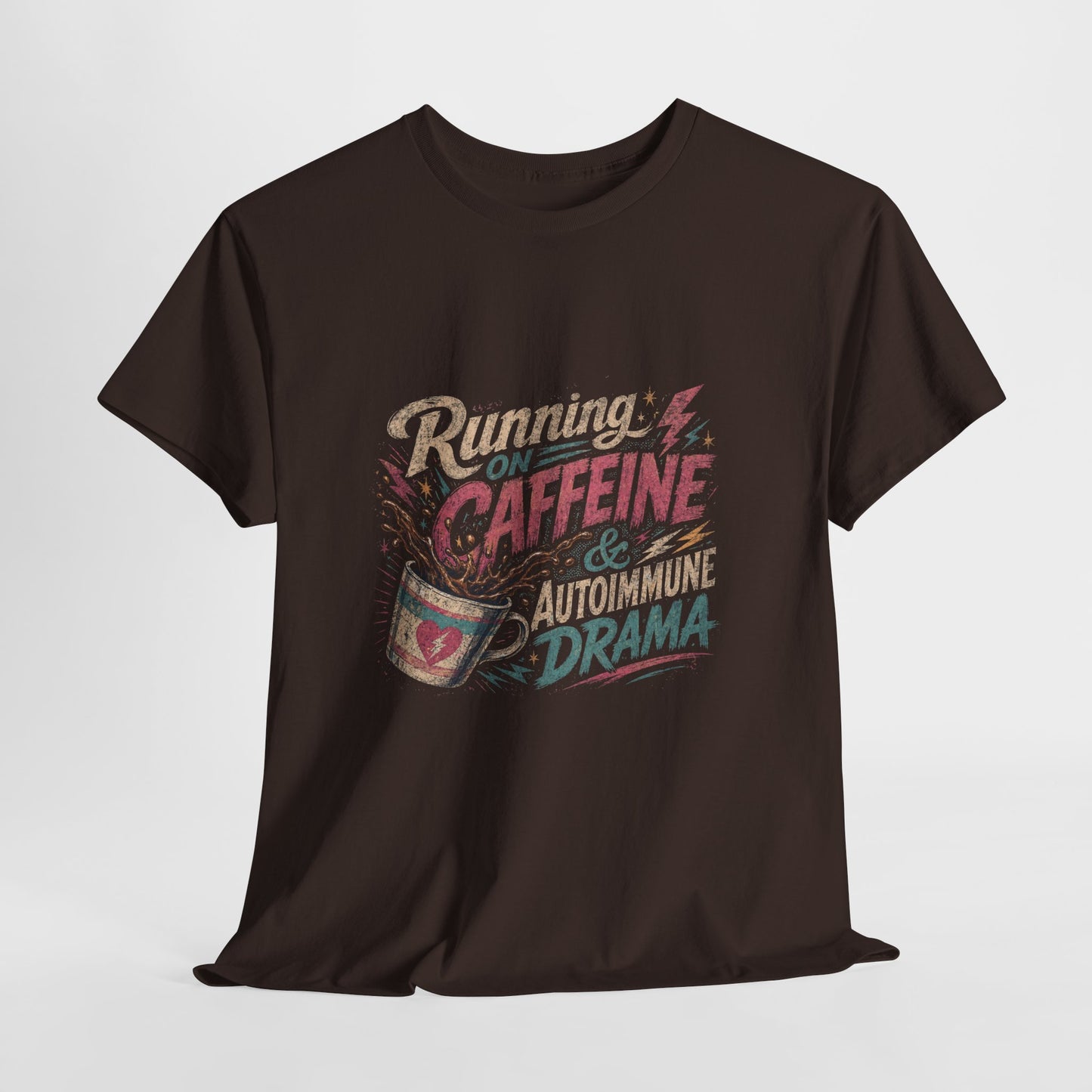 Running On Caffeine & Autoimmune Drama Adult T-Shirt