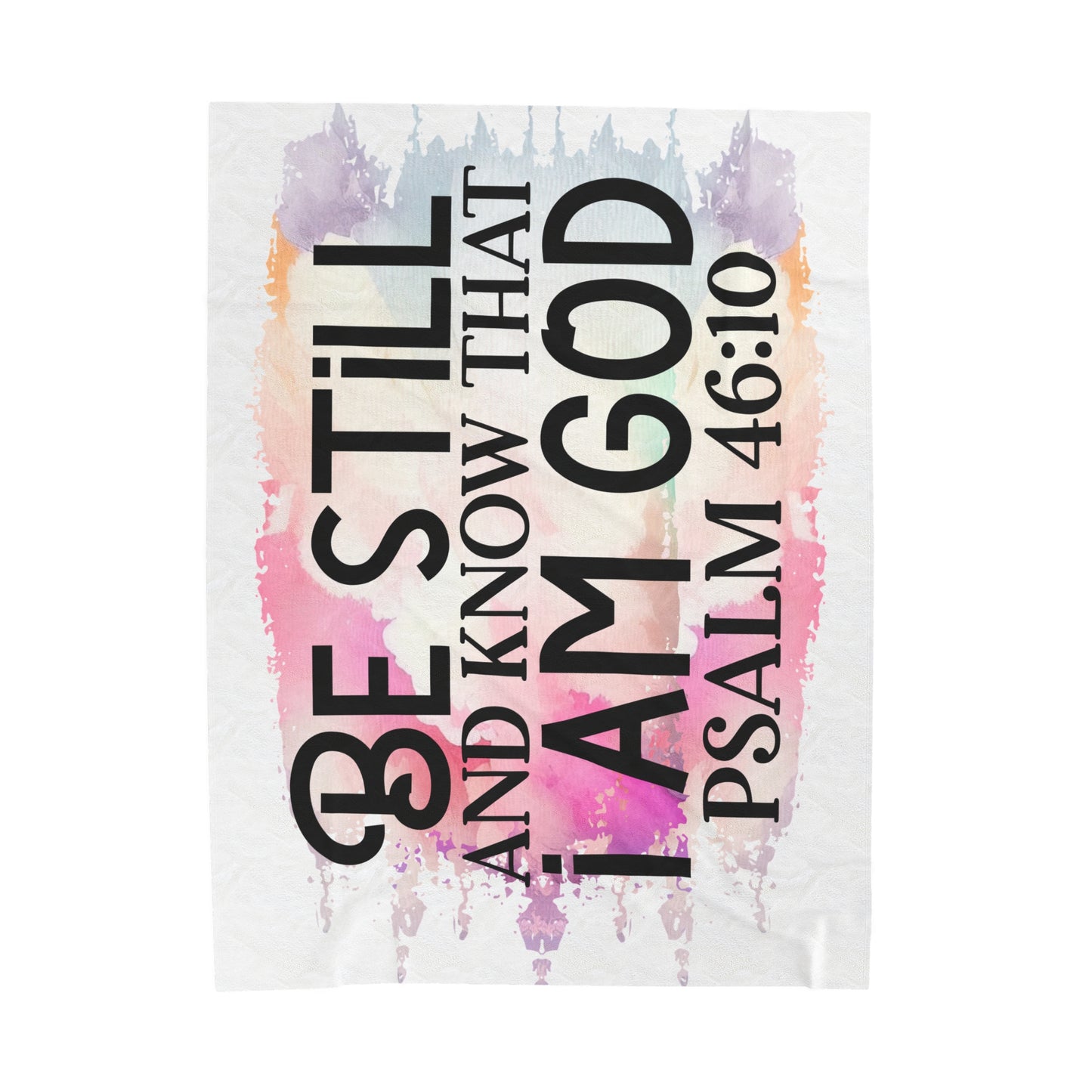 Be Still & Know That I Am God Blanket