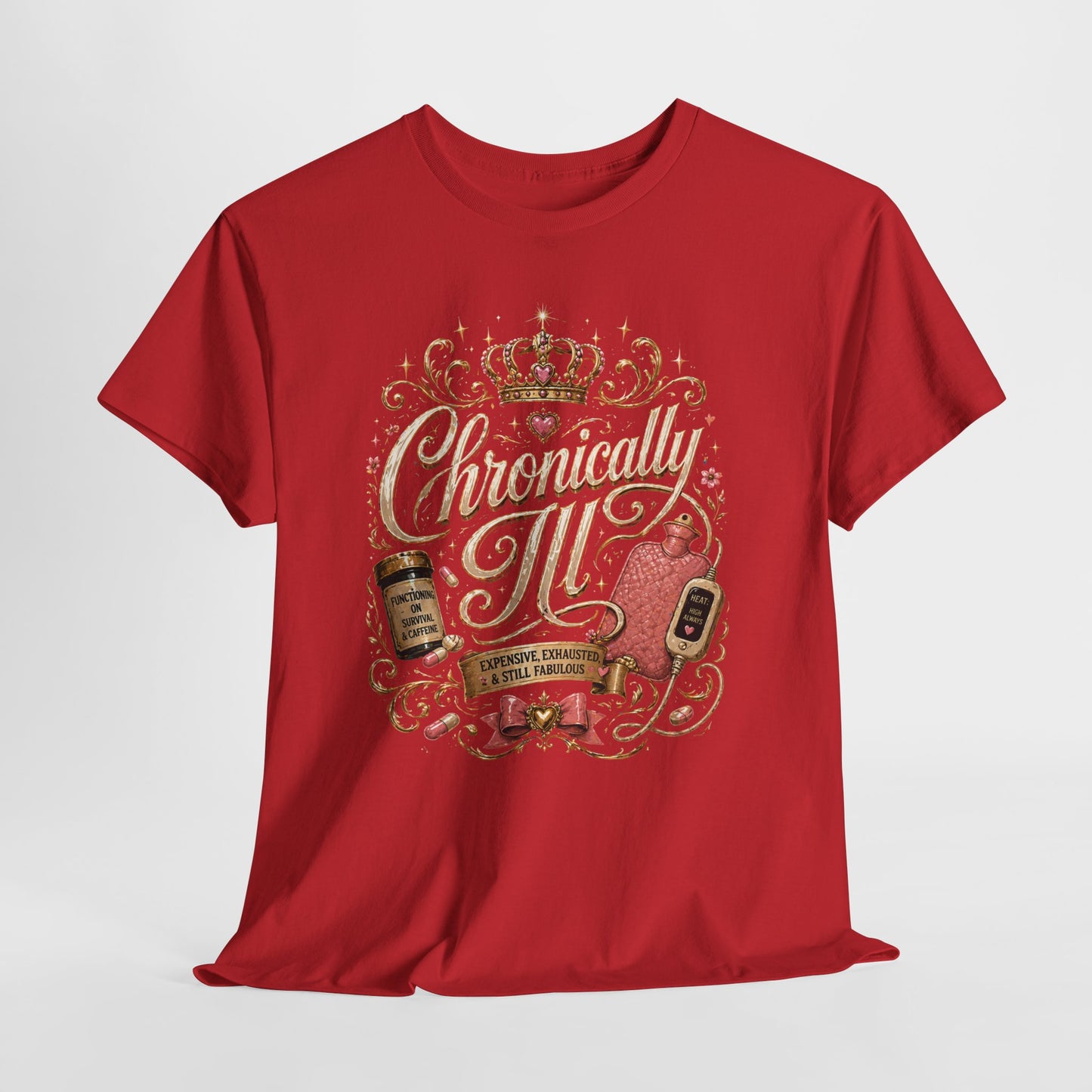 Chronically Ill  T-Shirt — Support Tee
