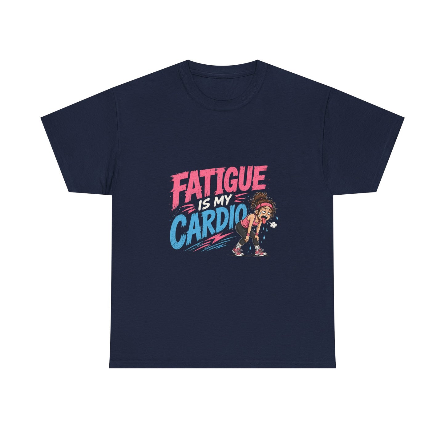 Fatigue Is My Cardio Tee — Funny Workout Tired Gym T‑Shirt with Exhausted Athlete Design