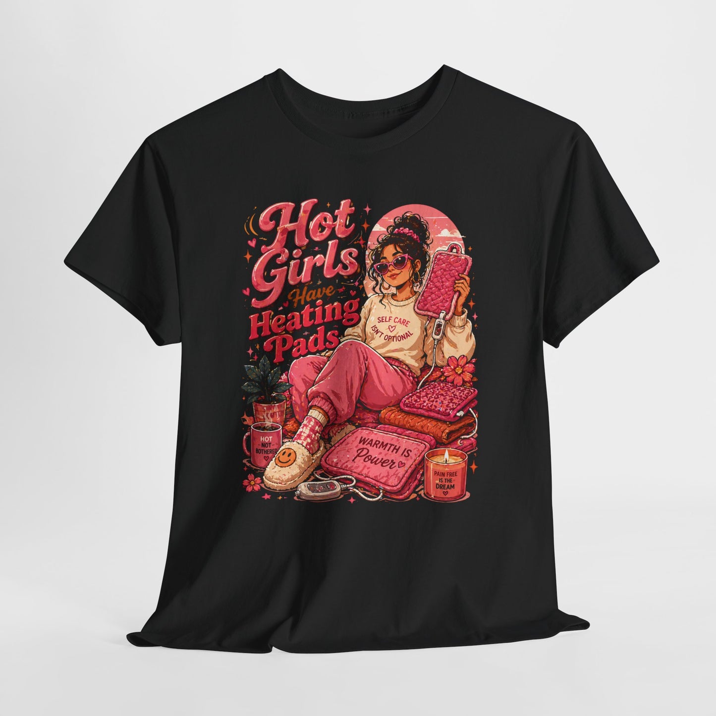 Hot Girls Have Heating Pads T‑Shirt — Retro Self‑Care Graphic Tee