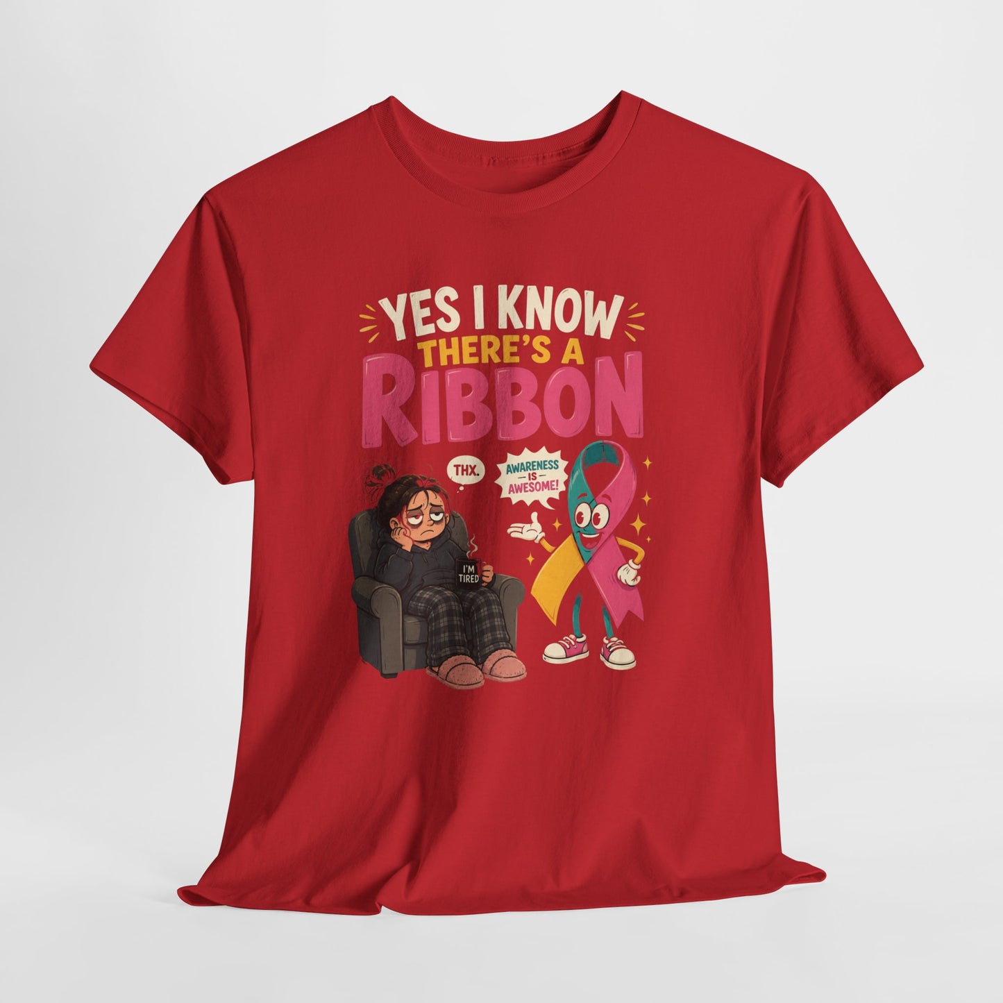 Yes I Know There's a Ribbon Awareness Tee