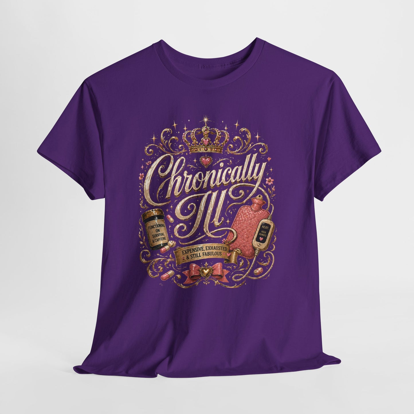 Chronically Ill  T-Shirt — Support Tee