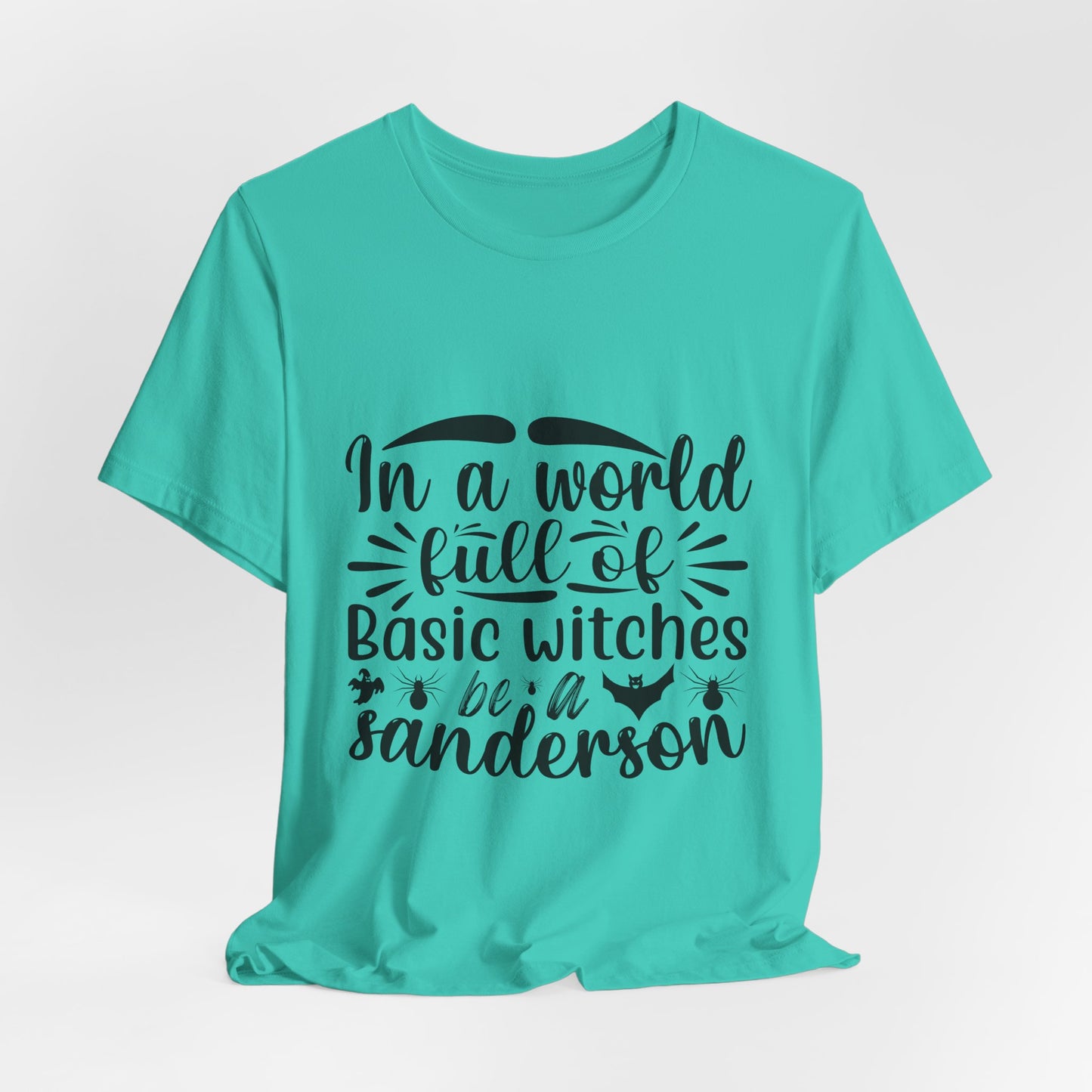 Be A Sanderson Tee