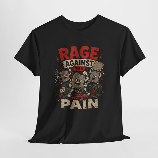 Rage Against the Pain T-Shirt