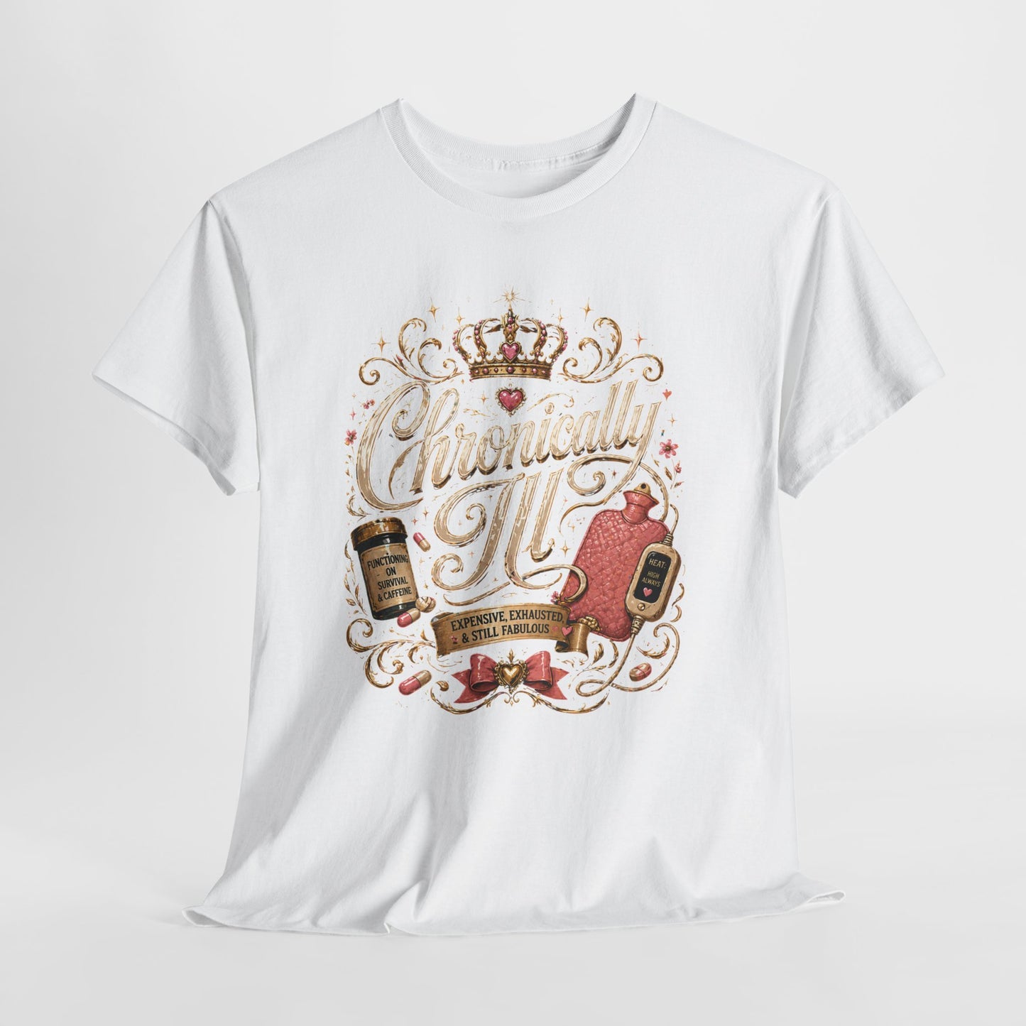 Chronically Ill  T-Shirt — Support Tee